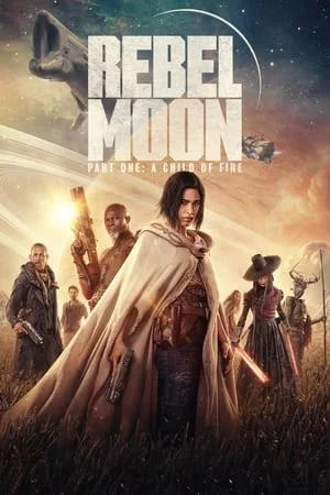 MoviesVerse Rebel Moon – Part One: A Child of Fire 2023 Hindi+English Full Movie WEB-DL 480p 720p 1080p Download