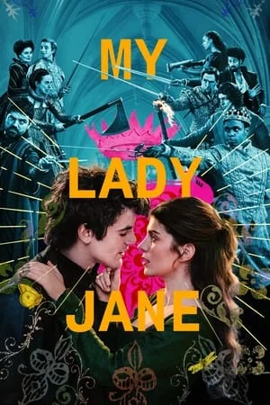 MoviesVerse My Lady Jane (Season 1) 2024 Hindi+English Web Series WEB-DL 480p 720p 1080p Download
